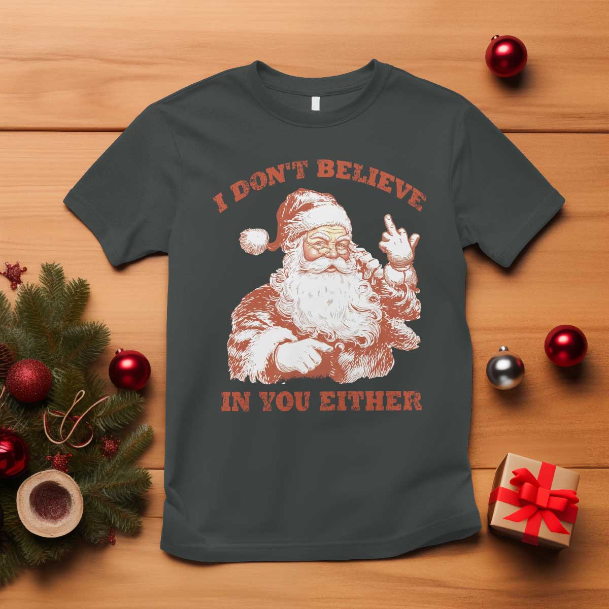 Retro Funny Santa T Shirt I Don't Believe In You Either 90s Christmas TS10 Dark Heather Print Your Wear