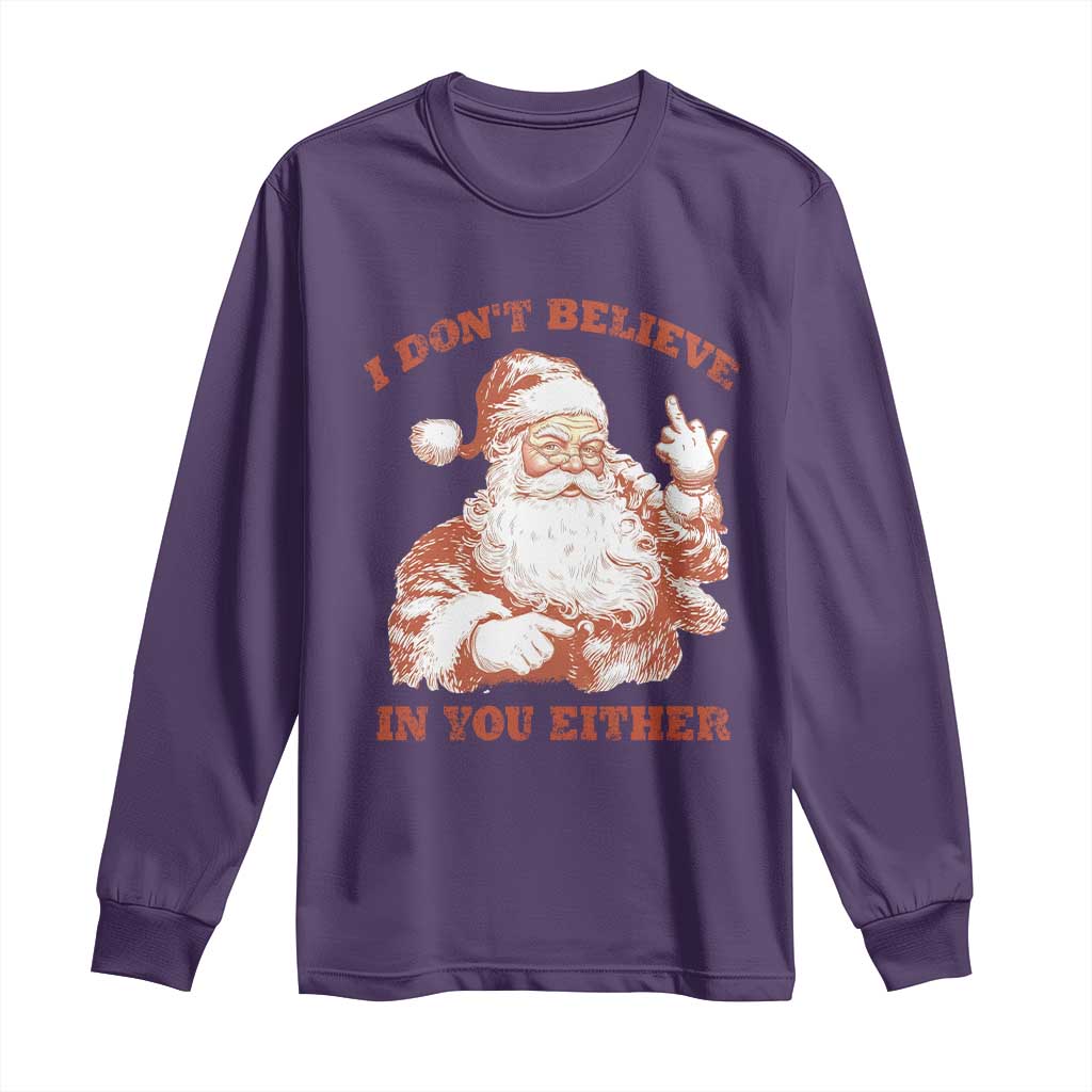 Retro Funny Santa Long Sleeve Shirt I Don't Believe In You Either 90s Christmas TS10 Purple Print Your Wear