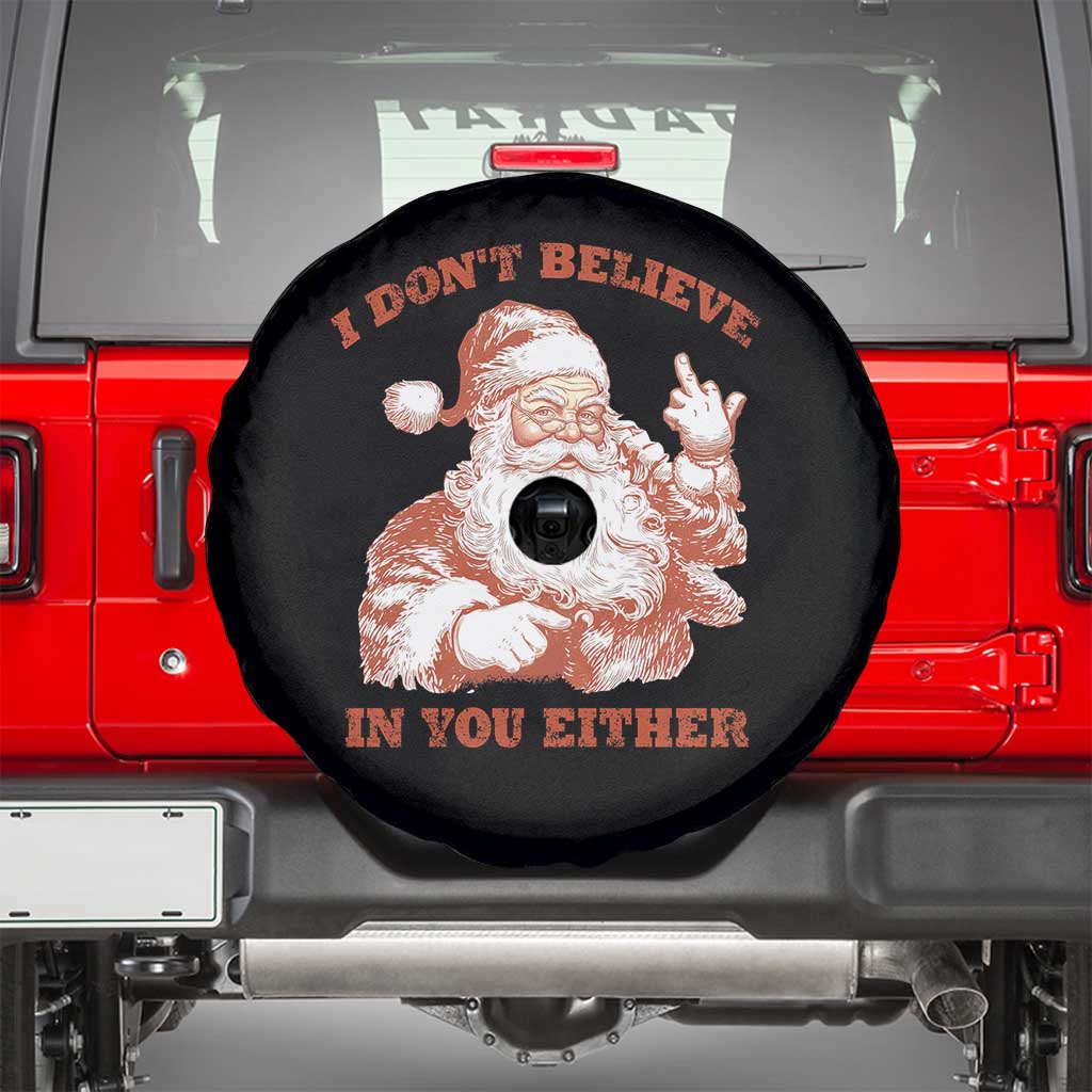 Retro Funny Santa Spare Tire Cover I Don't Believe In You Either 90s Christmas TS10 Black Print Your Wear
