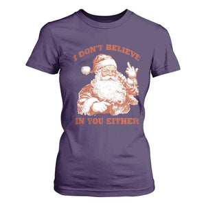 Retro Funny Santa T Shirt For Women I Don't Believe In You Either 90s Christmas TS10 Purple Print Your Wear