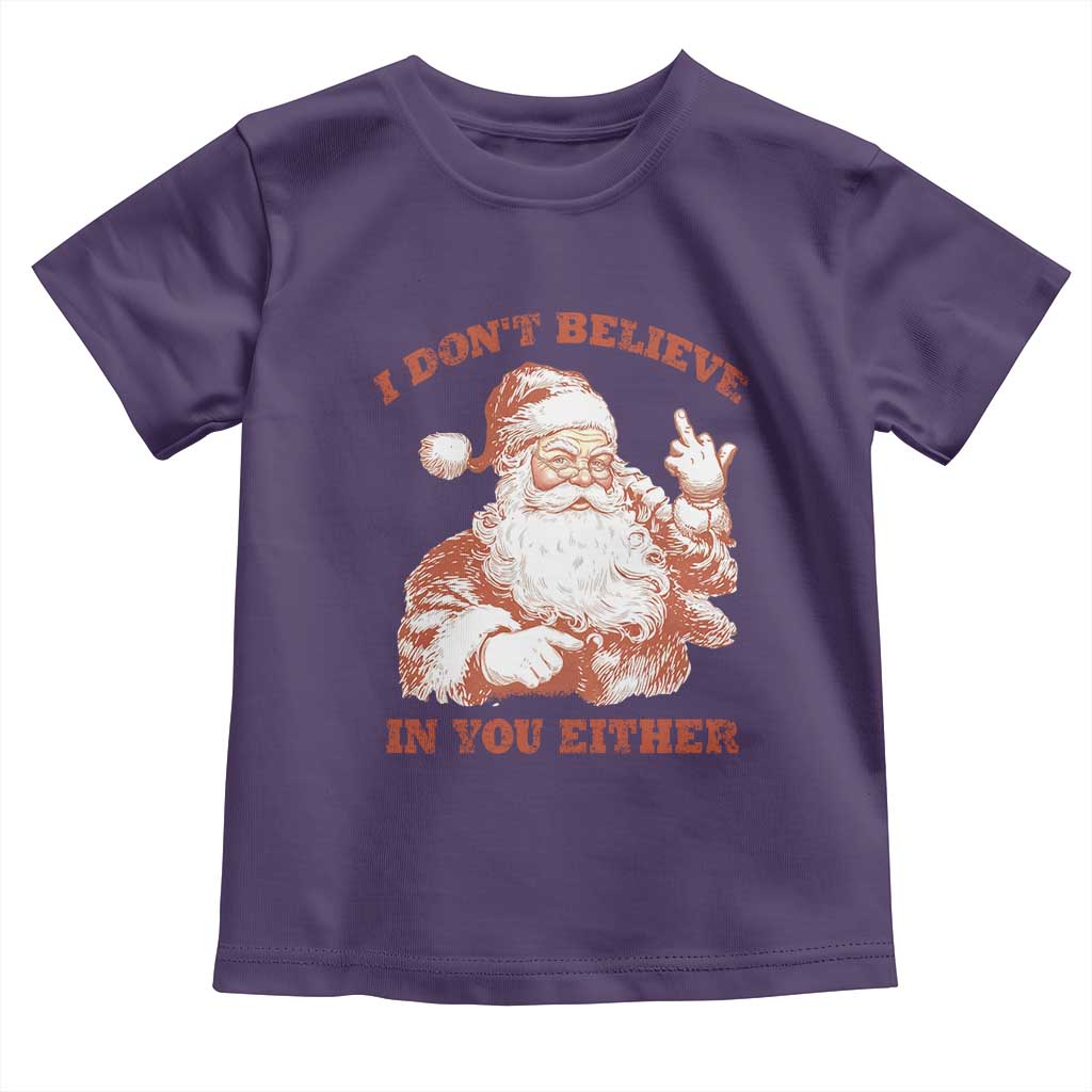 Retro Funny Santa Toddler T Shirt I Don't Believe In You Either 90s Christmas TS10 Purple Print Your Wear