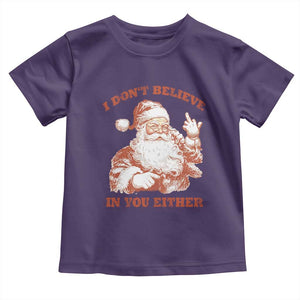 Retro Funny Santa Toddler T Shirt I Don't Believe In You Either 90s Christmas TS10 Purple Print Your Wear