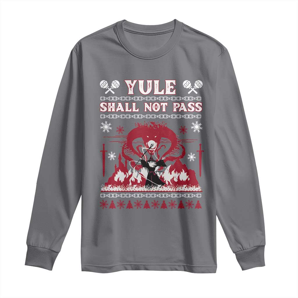 Christmas Yule Shall Not Pass Long Sleeve Shirt Fantasy Movie Ugly Xmas TS10 Charcoal Print Your Wear