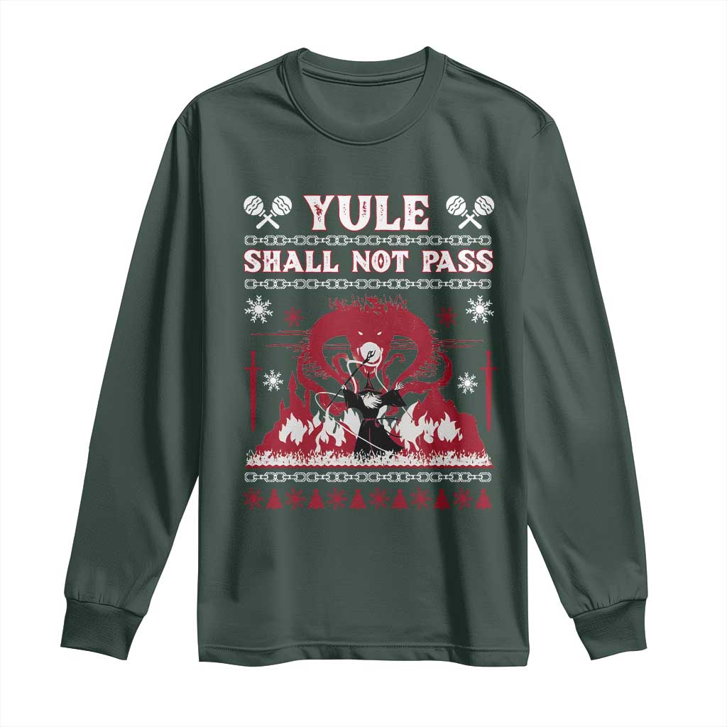 Christmas Yule Shall Not Pass Long Sleeve Shirt Fantasy Movie Ugly Xmas TS10 Dark Forest Green Print Your Wear