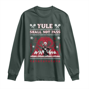 Christmas Yule Shall Not Pass Long Sleeve Shirt Fantasy Movie Ugly Xmas TS10 Dark Forest Green Print Your Wear