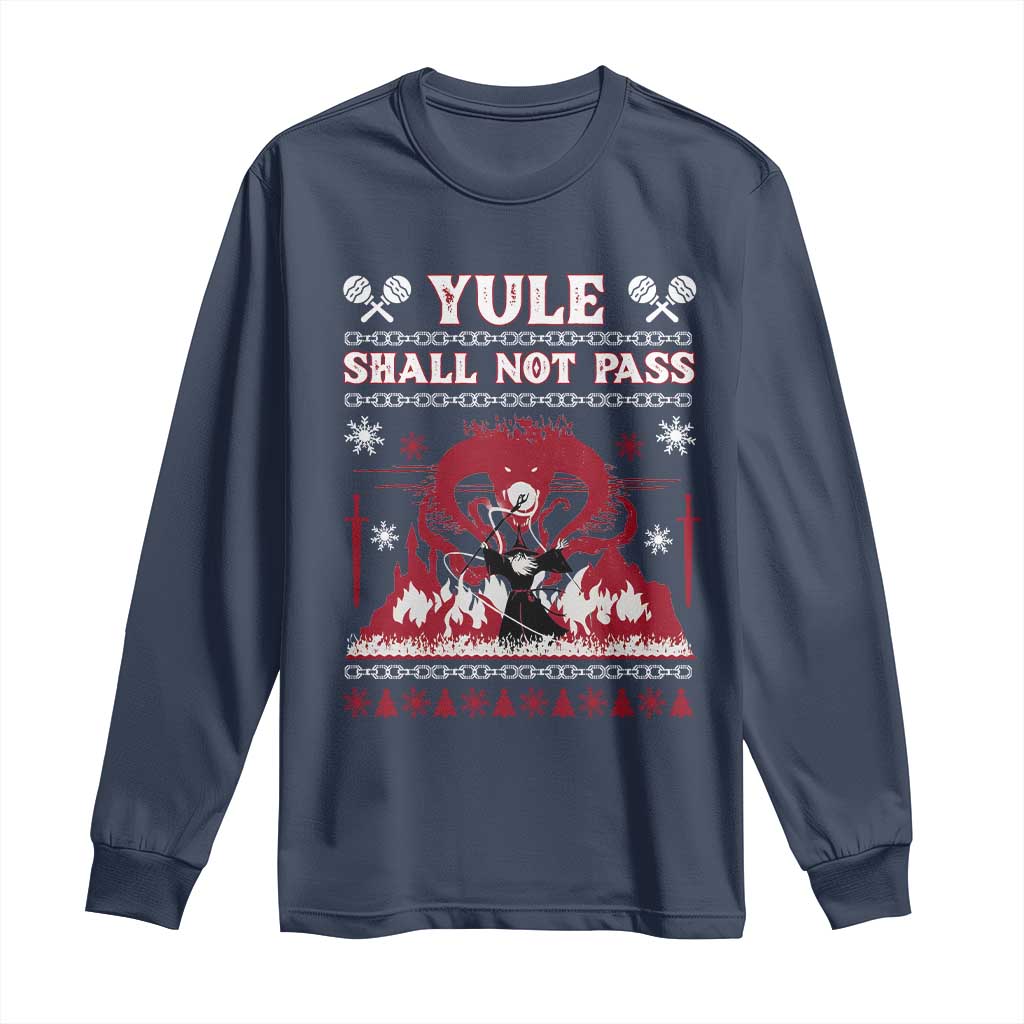 Christmas Yule Shall Not Pass Long Sleeve Shirt Fantasy Movie Ugly Xmas TS10 Navy Print Your Wear