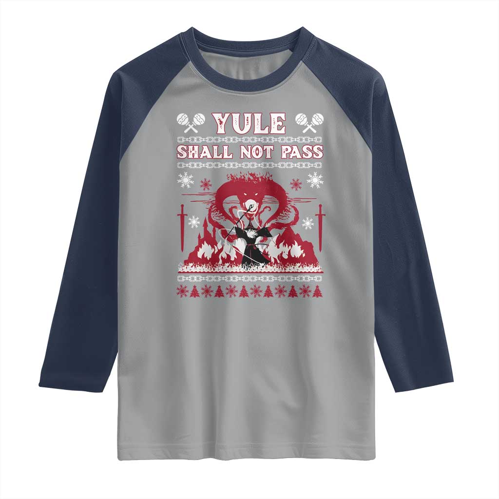 Christmas Yule Shall Not Pass Raglan Shirt Fantasy Movie Ugly Xmas TS10 Sport Gray Navy Print Your Wear