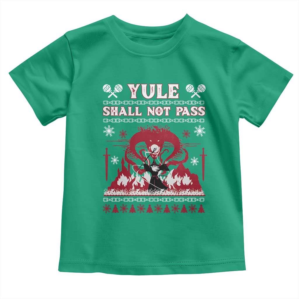 Christmas Yule Shall Not Pass Toddler T Shirt Fantasy Movie Ugly Xmas TS10 Irish Green Print Your Wear
