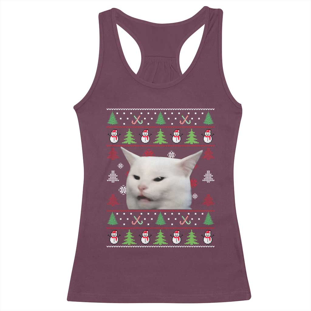 Woman Yelling At A Cat Ugly Christmas Racerback Tank Top Funny Cat Meme Matching Couple Christmas Pajama TS10 Maroon Print Your Wear
