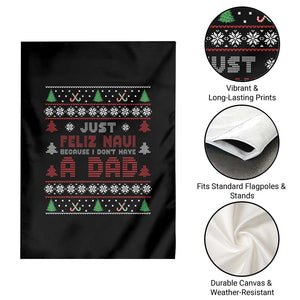 Just Feliz Navi Because I Dont Have A Dad Ugly Christmas Garden Flag TS10 Print Your Wear