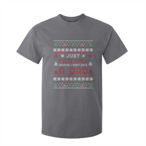 Just Feliz Navi Because I Dont Have A Dad Ugly Christmas T Shirt For Kid TS10 Charcoal Print Your Wear
