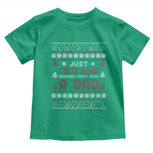 Just Feliz Navi Because I Dont Have A Dad Ugly Christmas Toddler T Shirt TS10 Irish Green Print Your Wear
