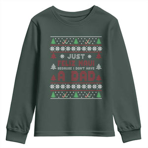 Just Feliz Navi Because I Dont Have A Dad Ugly Christmas Youth Sweatshirt TS10 Dark Forest Green Print Your Wear