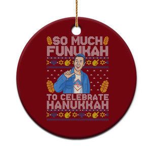 Funny Ugly Hanukkah Ceramic Ornament So Much Funukah To Celebrate Hanukkah Sandler TS10 1pc Red Print Your Wear