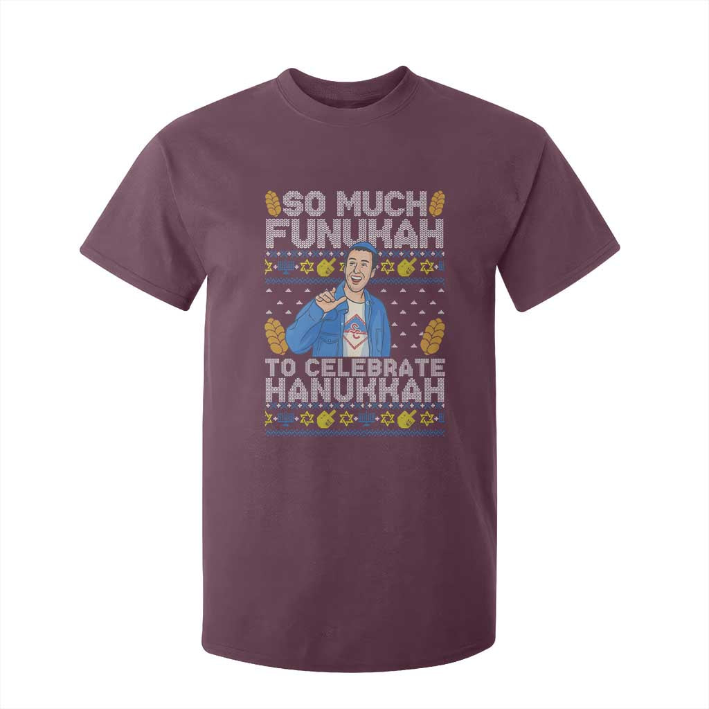 Funny Ugly Hanukkah T Shirt For Kid So Much Funukah To Celebrate Hanukkah Sandler TS10 Maroon Print Your Wear