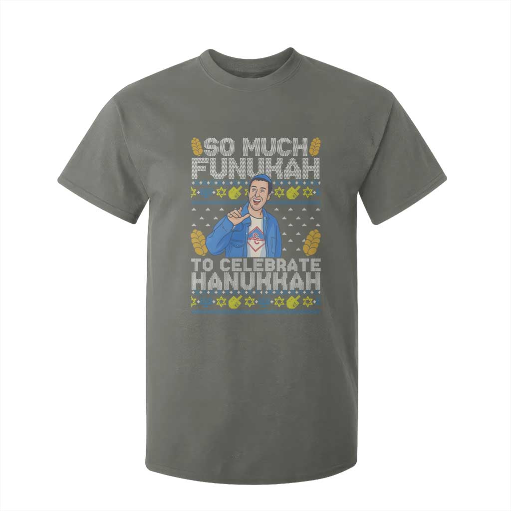 Funny Ugly Hanukkah T Shirt For Kid So Much Funukah To Celebrate Hanukkah Sandler TS10 Military Green Print Your Wear