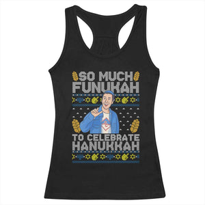 Funny Ugly Hanukkah Racerback Tank Top So Much Funukah To Celebrate Hanukkah Sandler TS10 Black Print Your Wear