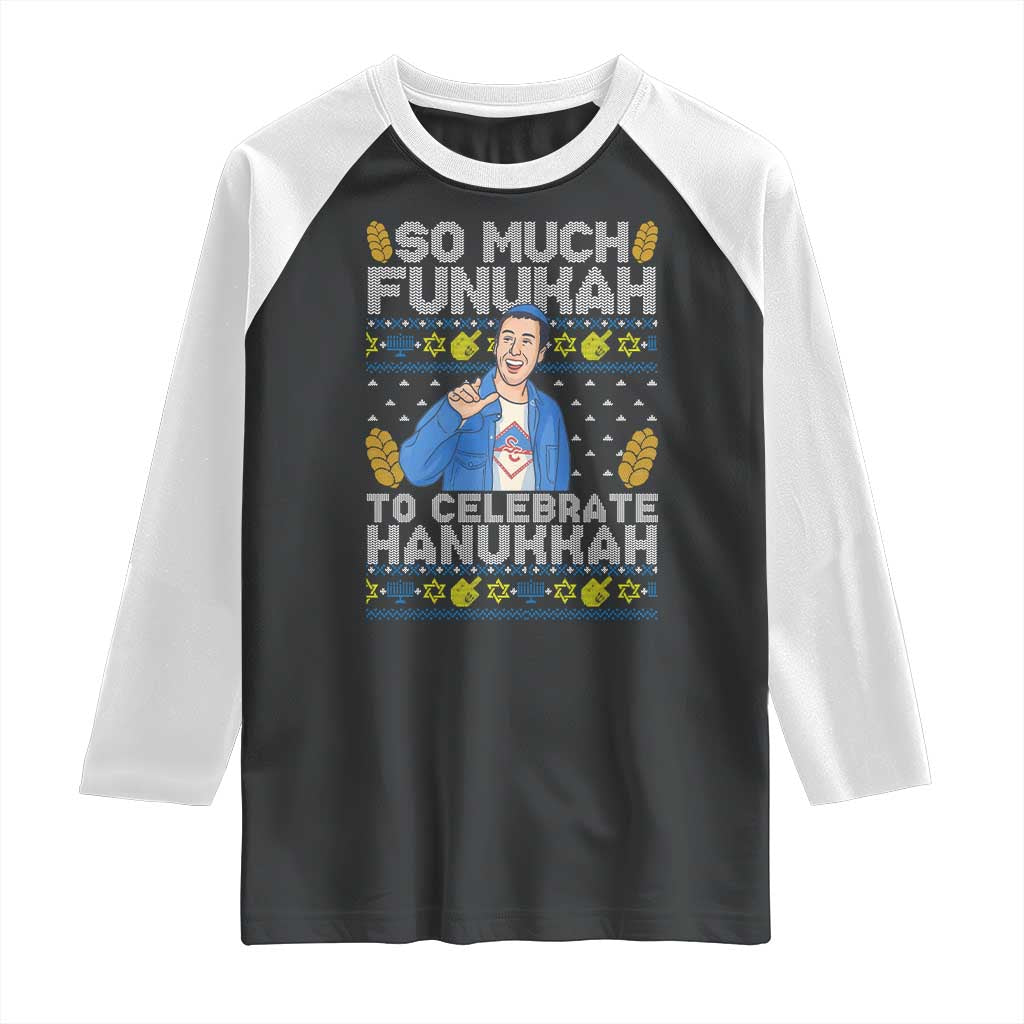 Funny Ugly Hanukkah Raglan Shirt So Much Funukah To Celebrate Hanukkah Sandler TS10 Black White Print Your Wear