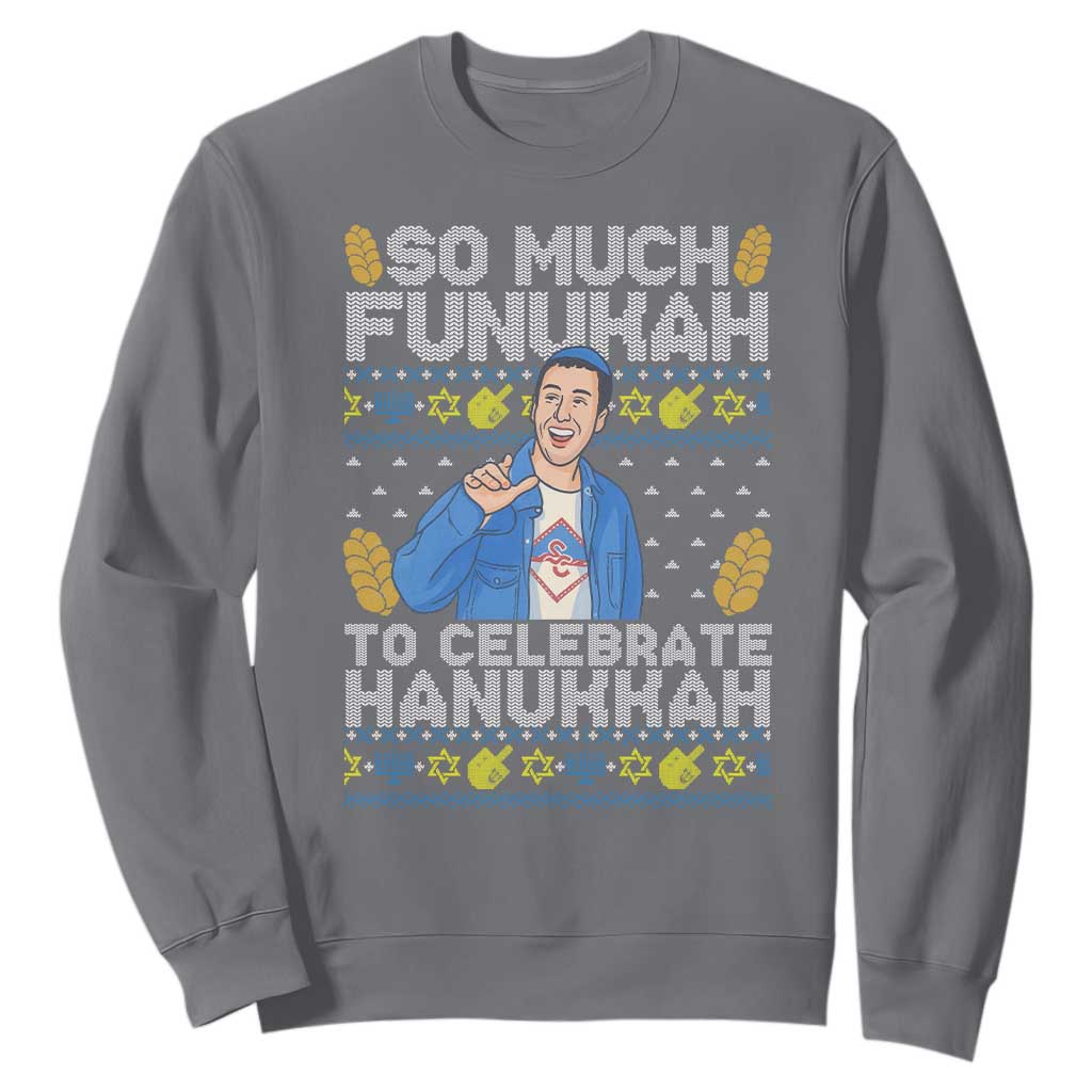 Funny Ugly Hanukkah Sweatshirt So Much Funukah To Celebrate Hanukkah Sandler TS10 Charcoal Print Your Wear