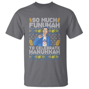 Funny Ugly Hanukkah T Shirt So Much Funukah To Celebrate Hanukkah Sandler TS10 Charcoal Print Your Wear