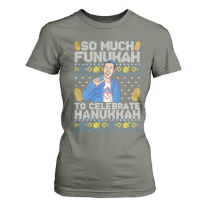 Funny Ugly Hanukkah T Shirt For Women So Much Funukah To Celebrate Hanukkah Sandler TS10 Military Green Print Your Wear