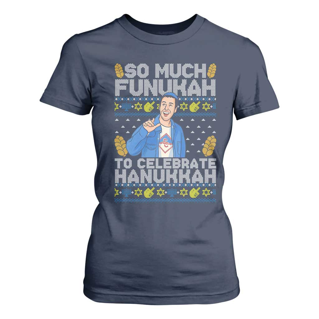 Funny Ugly Hanukkah T Shirt For Women So Much Funukah To Celebrate Hanukkah Sandler TS10 Navy Print Your Wear