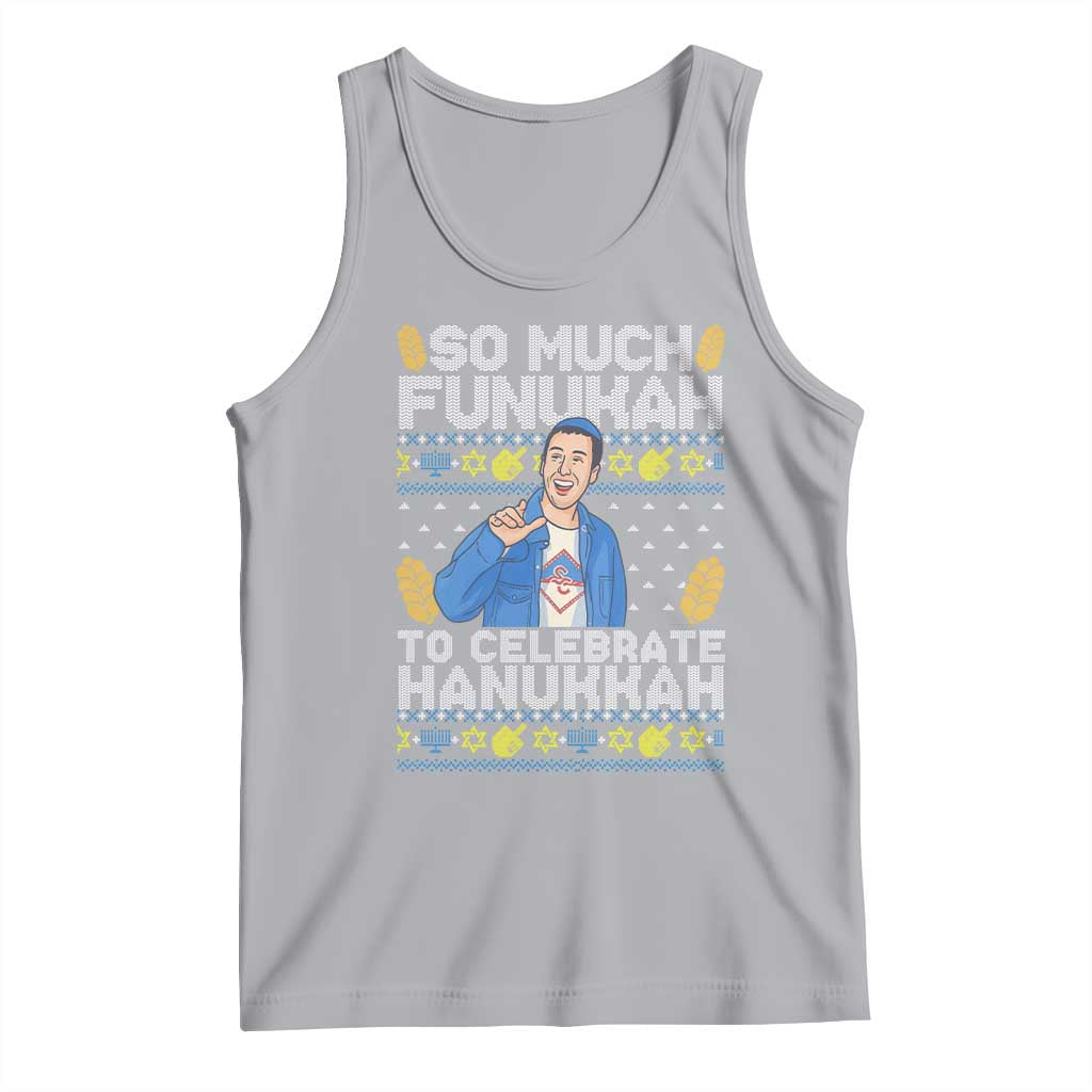 Funny Ugly Hanukkah Tank Top So Much Funukah To Celebrate Hanukkah Sandler TS10 Athletic Heather Print Your Wear