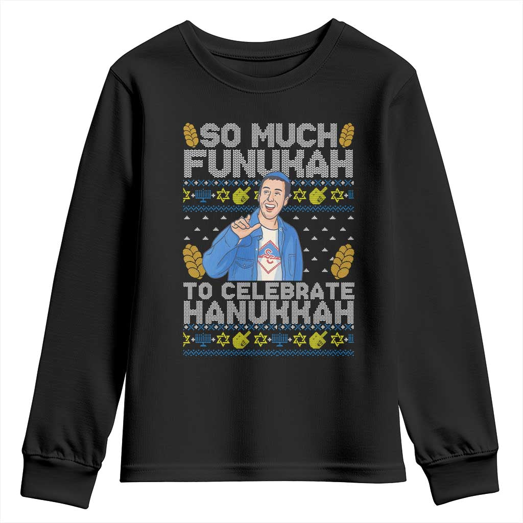 Funny Ugly Hanukkah Youth Sweatshirt So Much Funukah To Celebrate Hanukkah Sandler TS10 Black Print Your Wear