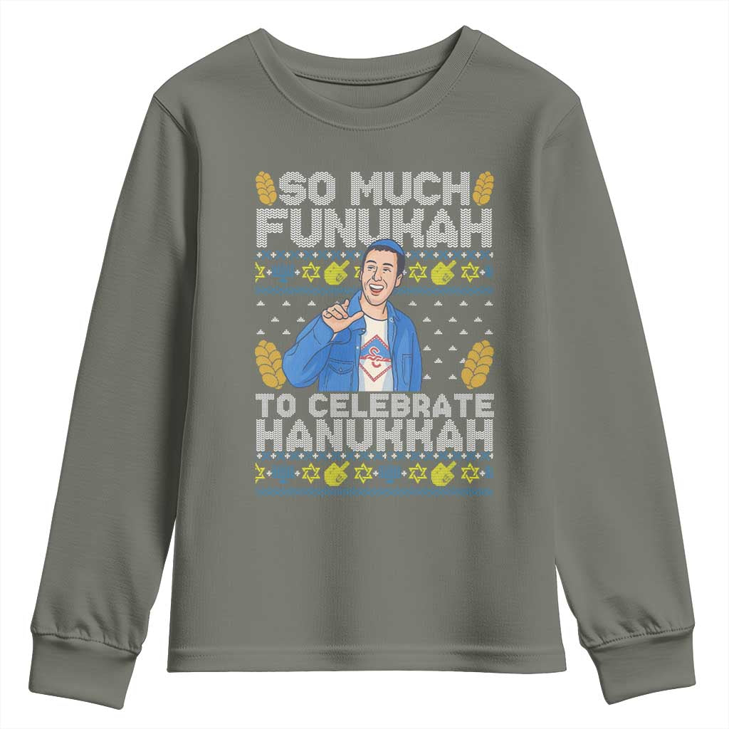 Funny Ugly Hanukkah Youth Sweatshirt So Much Funukah To Celebrate Hanukkah Sandler TS10 Military Green Print Your Wear