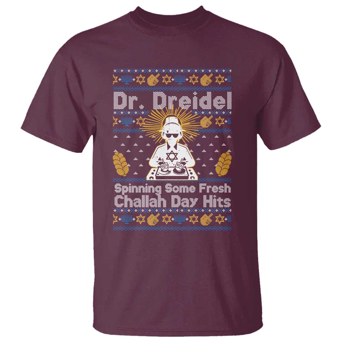 Funny Ugly Hanukkah T Shirt Mr Dreidel Dj Chanukkah Jewish TS10 Maroon Print Your Wear