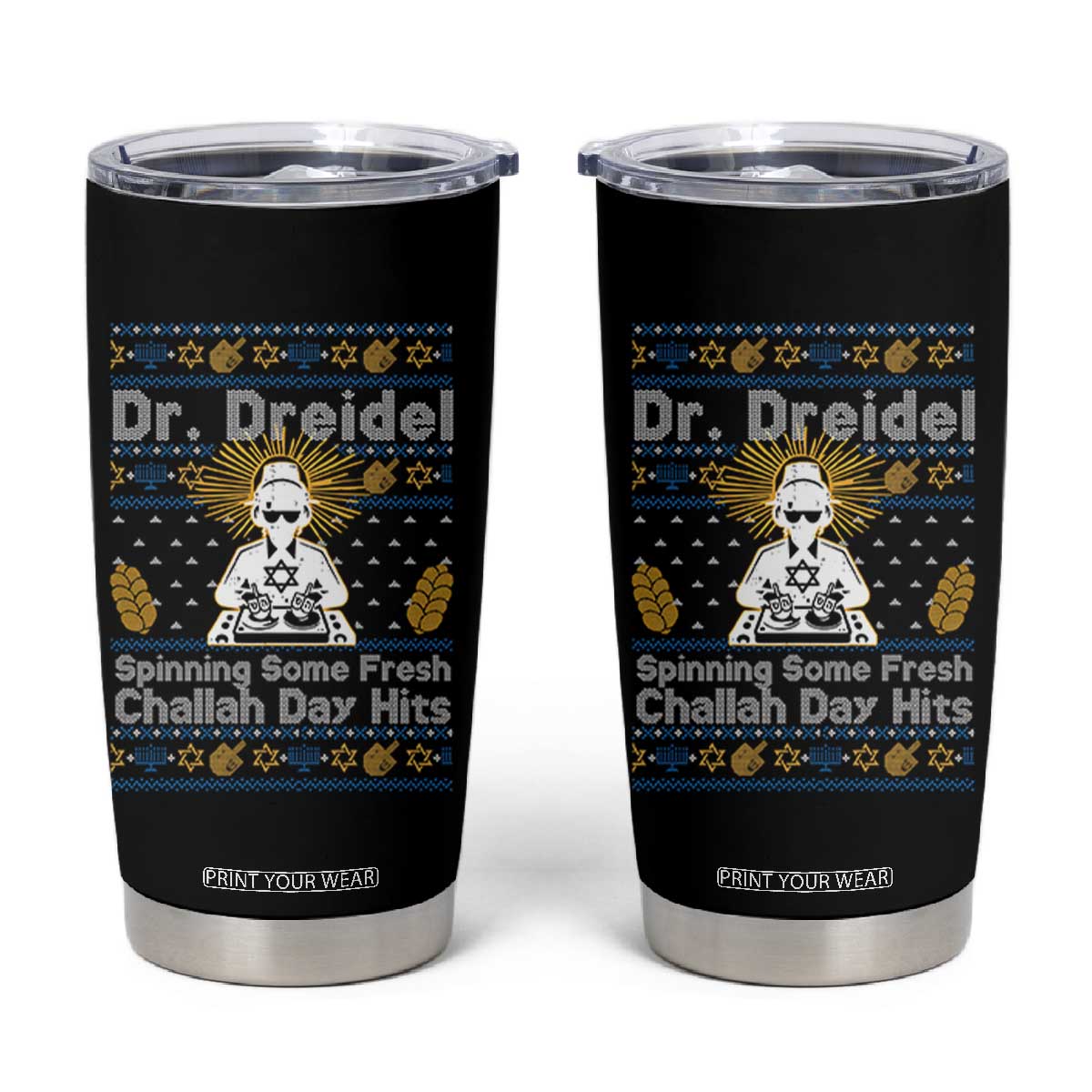 Funny Ugly Hanukkah Tumbler Cup Mr Dreidel Dj Chanukkah Jewish TS10 Black Print Your Wear