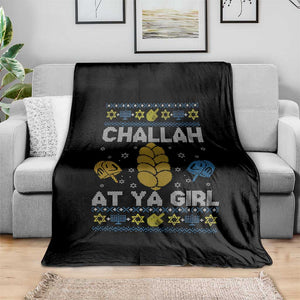 Funny Ugly Hanukkah Throw Blanket Challah At Ya Girl Matching TS10 Print Your Wear