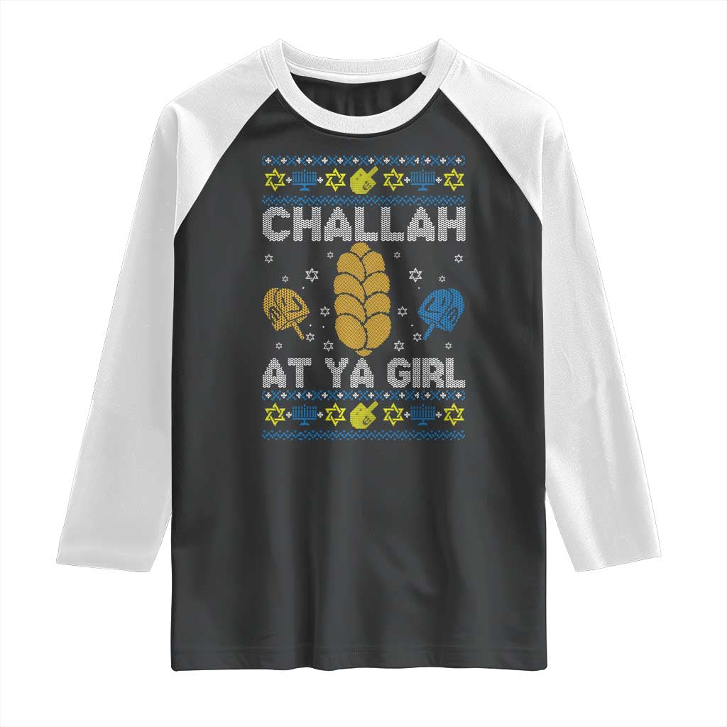 Funny Ugly Hanukkah Raglan Shirt Challah At Ya Girl Matching TS10 Black White Print Your Wear