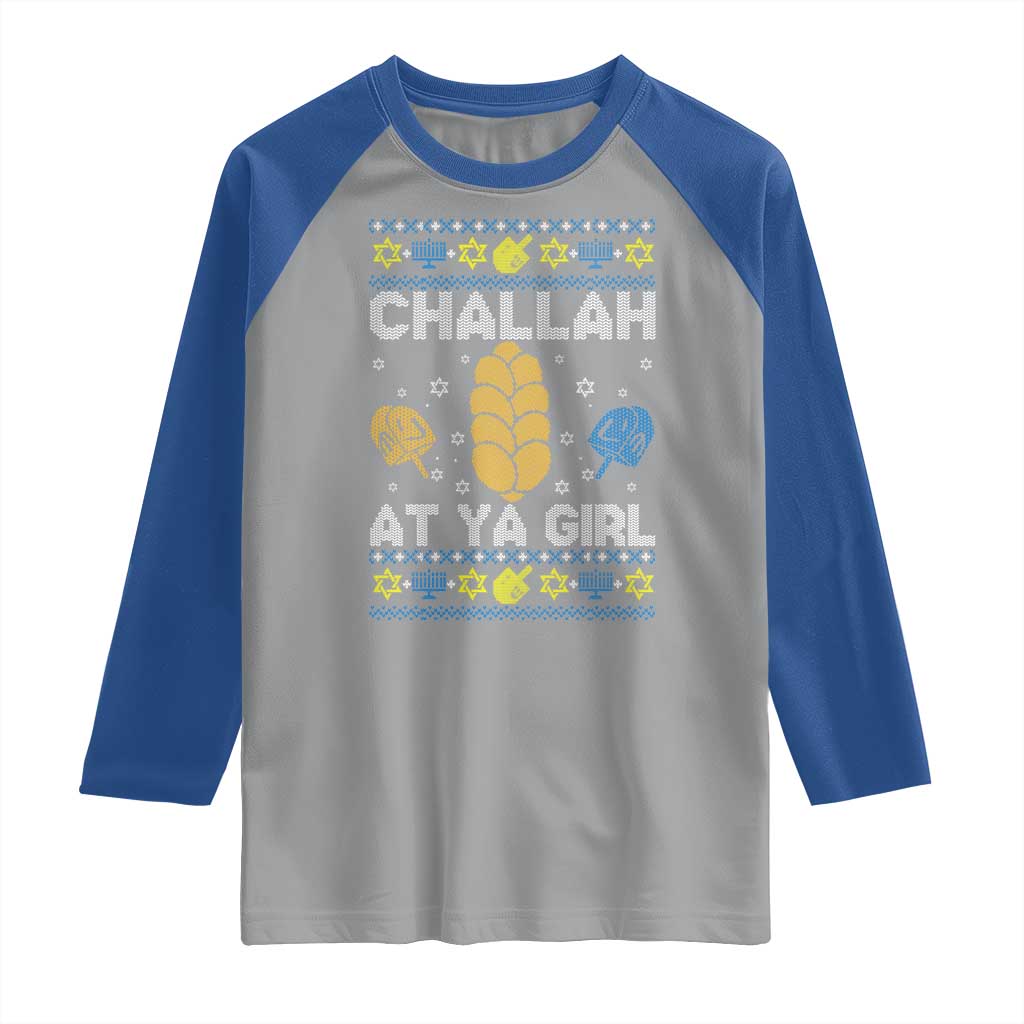 Funny Ugly Hanukkah Raglan Shirt Challah At Ya Girl Matching TS10 Sport Gray Royal Print Your Wear