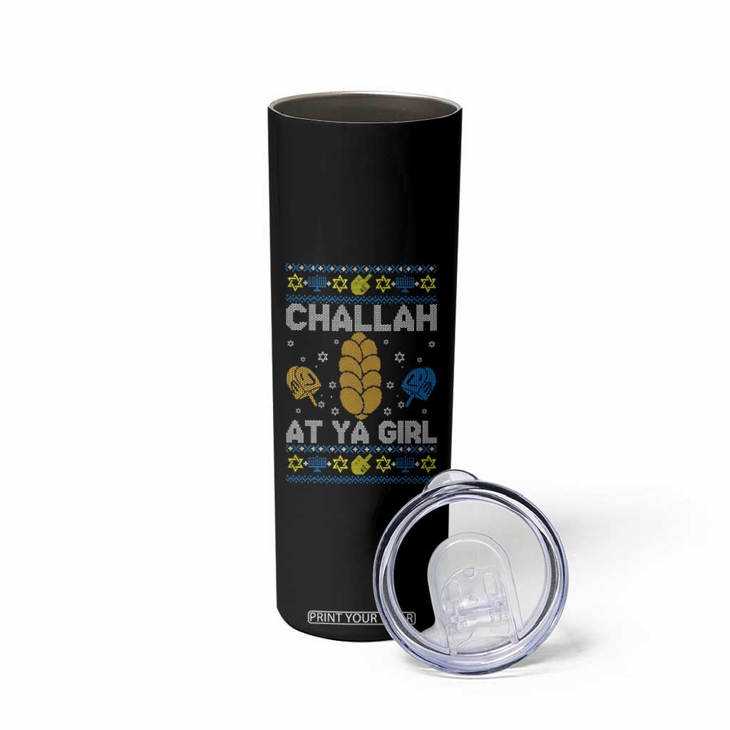Funny Ugly Hanukkah Skinny Tumbler Challah At Ya Girl Matching TS10 Print Your Wear