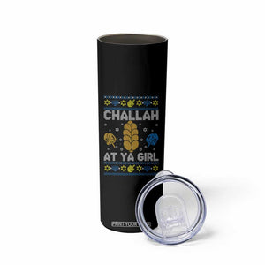 Funny Ugly Hanukkah Skinny Tumbler Challah At Ya Girl Matching TS10 Print Your Wear