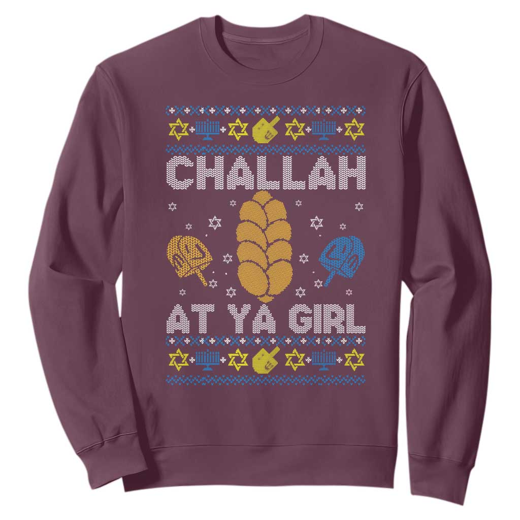 Funny Ugly Hanukkah Sweatshirt Challah At Ya Girl Matching TS10 Maroon Print Your Wear