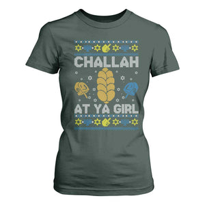 Funny Ugly Hanukkah T Shirt For Women Challah At Ya Girl Matching TS10 Dark Forest Green Print Your Wear