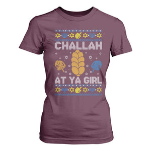 Funny Ugly Hanukkah T Shirt For Women Challah At Ya Girl Matching TS10 Maroon Print Your Wear