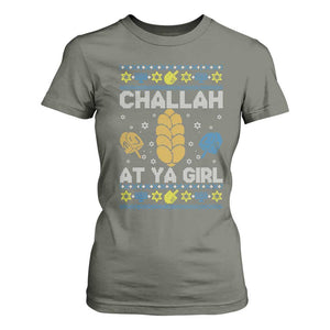 Funny Ugly Hanukkah T Shirt For Women Challah At Ya Girl Matching TS10 Military Green Print Your Wear