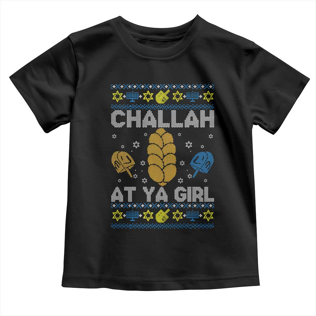 Funny Ugly Hanukkah Toddler T Shirt Challah At Ya Girl Matching TS10 Black Print Your Wear