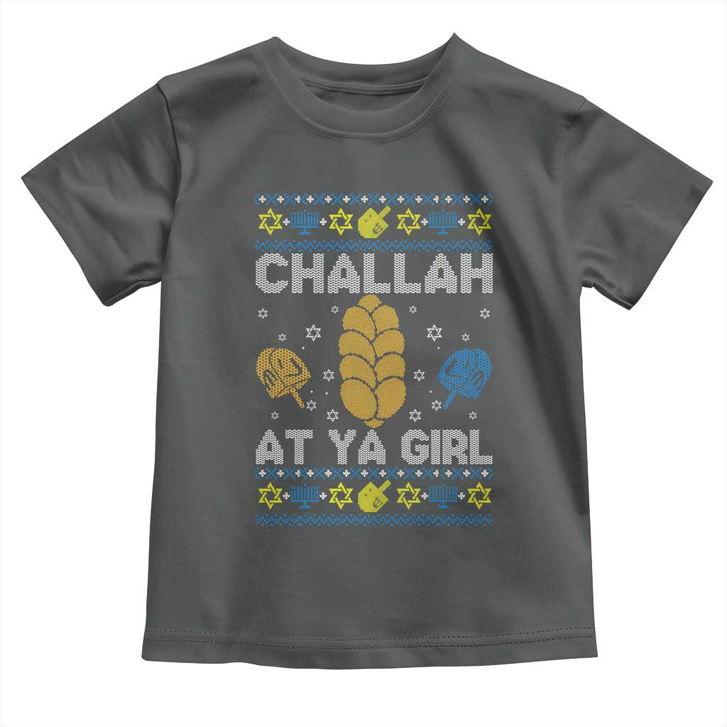 Funny Ugly Hanukkah Toddler T Shirt Challah At Ya Girl Matching TS10 Dark Heather Print Your Wear