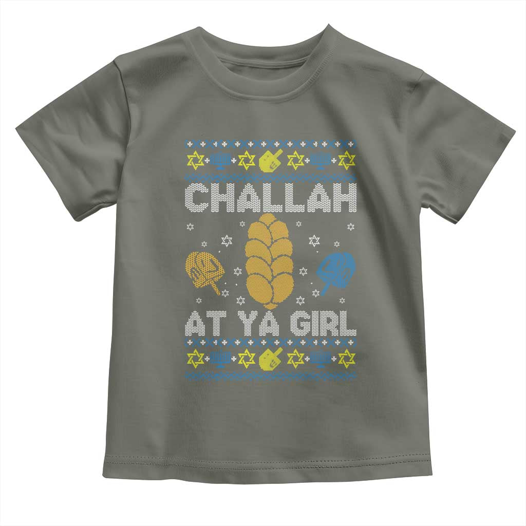 Funny Ugly Hanukkah Toddler T Shirt Challah At Ya Girl Matching TS10 Military Green Print Your Wear