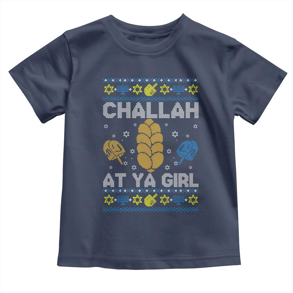 Funny Ugly Hanukkah Toddler T Shirt Challah At Ya Girl Matching TS10 Navy Print Your Wear