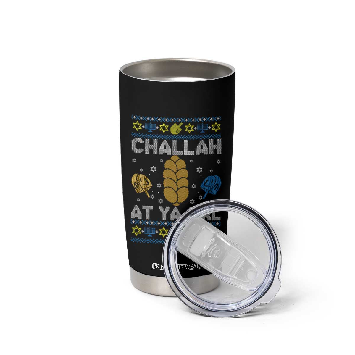 Funny Ugly Hanukkah Tumbler Cup Challah At Ya Girl Matching TS10 Print Your Wear