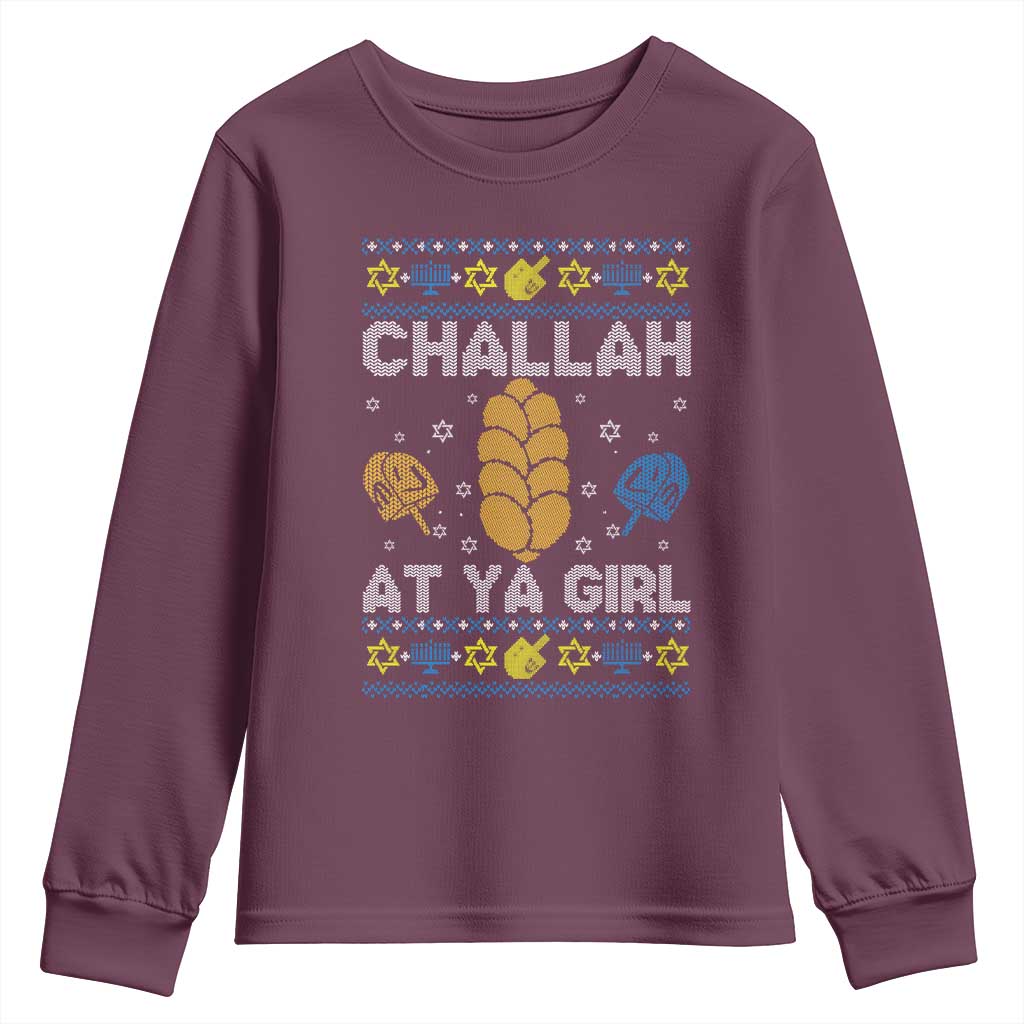 Funny Ugly Hanukkah Youth Sweatshirt Challah At Ya Girl Matching TS10 Maroon Print Your Wear