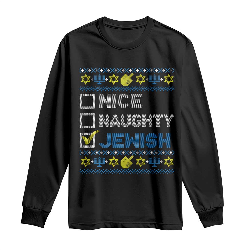 Nice Naughty Jewish Ugly Hanukkah Long Sleeve Shirt Chanukah Jew Gift TS10 Black Print Your Wear