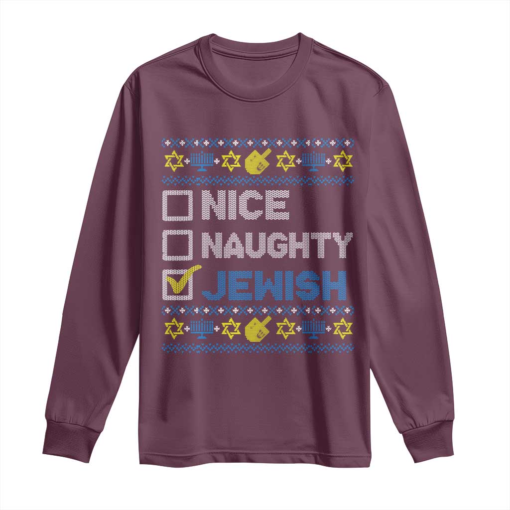 Nice Naughty Jewish Ugly Hanukkah Long Sleeve Shirt Chanukah Jew Gift TS10 Maroon Print Your Wear