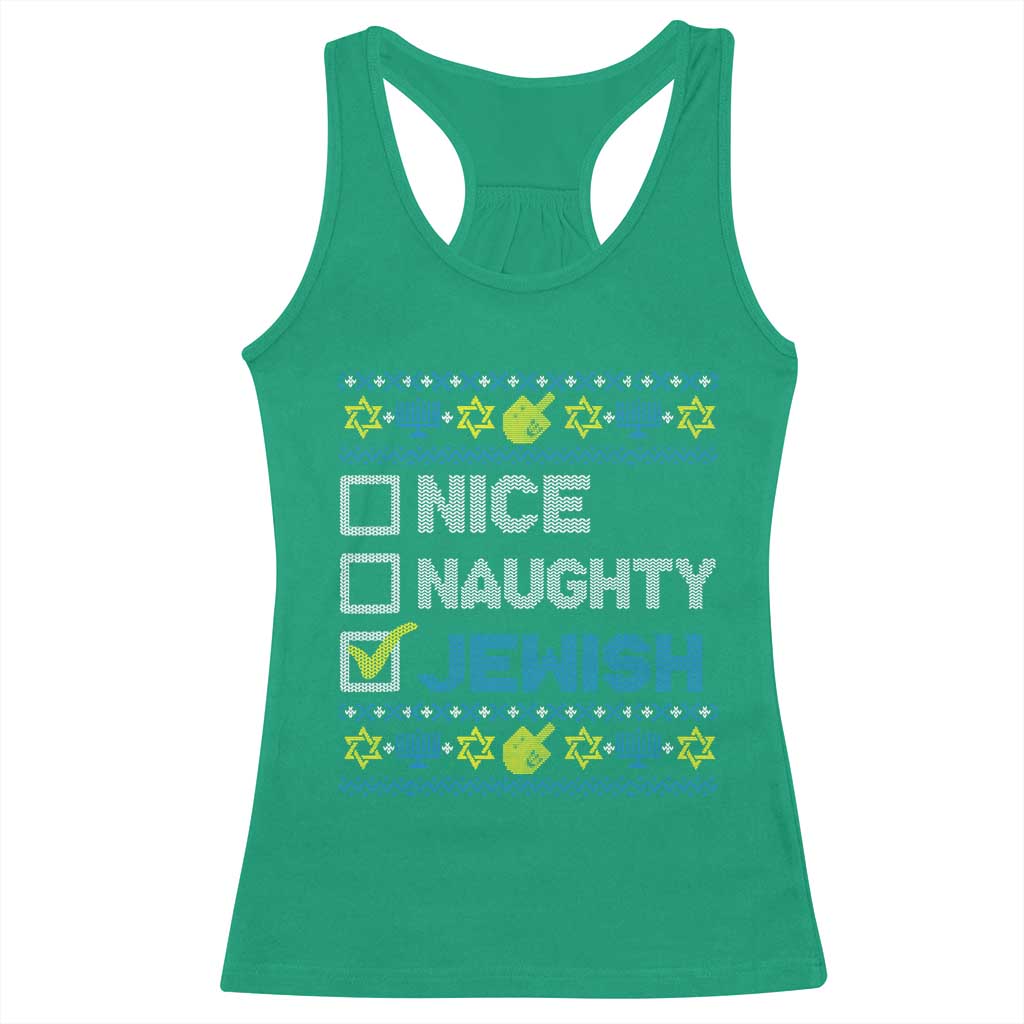 Nice Naughty Jewish Ugly Hanukkah Racerback Tank Top Chanukah Jew Gift TS10 Irish Green Print Your Wear