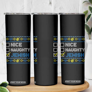Nice Naughty Jewish Ugly Hanukkah Skinny Tumbler Chanukah Jew Gift TS10 Print Your Wear